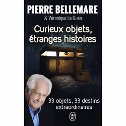 ISBN Curieux objets, étranges histoires, Pierre Bellemare, Français, 411 pages