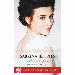 ISBN Oublions le passé, Sabrina Jeffries, Aventure, Anglais, 384 pages