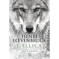 Le cycle des loups - Gallica - L'intégrale (Poche)
