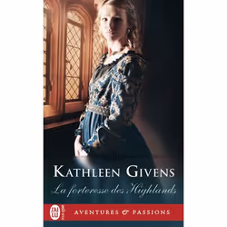 ISBN La forteresse des Highlands, Kathleen Givens, Aventure, Anglais, 416 pages