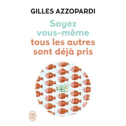 Soyez vous-même - Tous les autres sont déjà pris (Broché)
