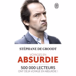 ISBN Voyages en absurdie, Stéphane De Groodt, Français, 192 pages