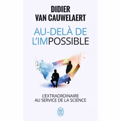ISBN Au-delà de l’impossible, Didier Van Cauwelaert, Français, 320 pages