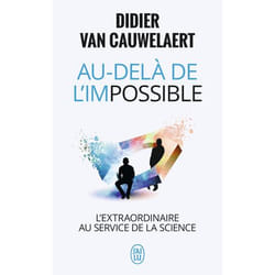 Livre - au-delà de l'impossible   l'extraordinaire au service de la science