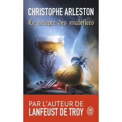 ISBN Le souper des maléfices, Christophe Arleston, Fantaisie, Français, 352 pages