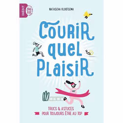 ISBN Courir, quel plaisir, Natascha Klootsema, Santé, esprit et corps, Néerlandais, 128 pages