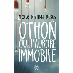 ISBN Othon ou L’aurore immobile, Nicolas d' Estienne d'Orves, Français, 320 pages