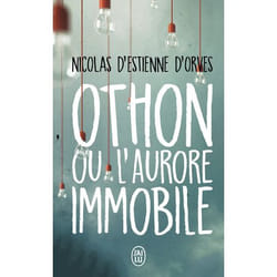 Othon ou L'aurore immobile