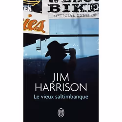 ISBN Le vieux saltimbanque, Jim Harrison, Anglais, 160 pages