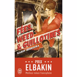 ISBN Fées, weed et guillotines, Karim Berrouka, Fantaisie, Français, 448 pages
