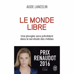 ISBN Le monde libre, Aude Lancelin, Essai, Français, 256 pages