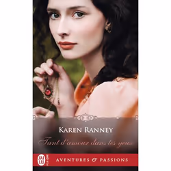 ISBN Tant d’amour dans tes yeux, Karen Ranney, Aventure, Anglais, 320 pages