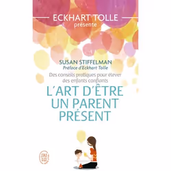 ISBN L'art d'être un parent présent, Susan Stiffelman, Santé, esprit et corps, Anglais, 384 pages