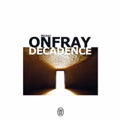 ISBN Décadence, Michel Onfray, Essai, Français, 864 pages