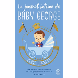 ISBN Le journal intime de Baby George, Clare Bennett, Humoristique, Anglais, 288 pages