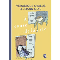 À cause de la vie