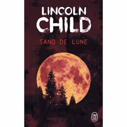 ISBN Sang de lune, Lincoln Child, Anglais, 384 pages