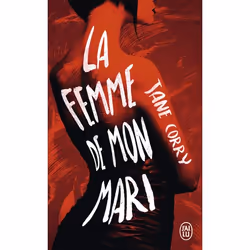 ISBN La femme de mon mari, Jane Corry, Anglais, 608 pages
