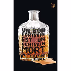 ISBN Un bon écrivain est un écrivain mort, Guillaume Cherel, Français, 256 pages
