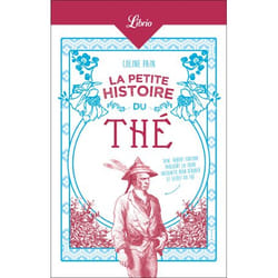 La Petite Histoire du thé