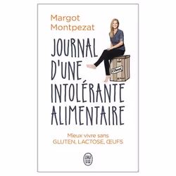 ISBN Journal d’une intolérante alimentaire, Margot Montpezat, Français, 288 pages