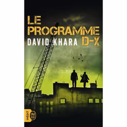 ISBN Le programme D-X, David Khara, Français, 416 pages