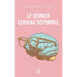 Le dernier cerveau disponible