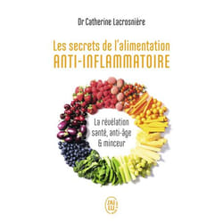 Les secrets de l'alimentation anti-inflammatoire - La révélation santé, anti-âge et minceur (Broché)
