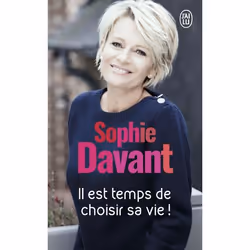 ISBN Il est temps de choisir sa vie !, Sophie Davant, Français, 176 pages