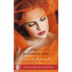 ISBN Cœur de fripouille, Katharine Ashe, Aventure, Anglais, 384 pages