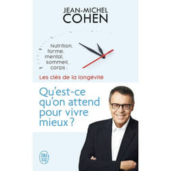 Qu'est-ce qu'on attend pour vivre mieux ? - Nutrition, forme, mental, sommeil, corps : les 5 clés de la longévité (Broché)