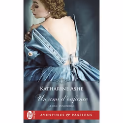 ISBN Un ami d’enfance, Katharine Ashe, Aventure, Anglais, 384 pages