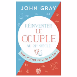 ISBN Réinventer le couple au 21ᵉ siècle, John Gray, Santé, esprit et corps, Anglais, 512 pages