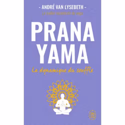 ISBN Pranayama, André Van Lysebeth, Santé, esprit et corps, Français, 414 pages