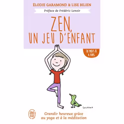 ISBN Zen, un jeu d'enfant, Lise Bilien, Santé, esprit et corps, Français, 224 pages