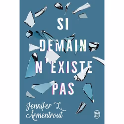 ISBN Si demain n'existe pas, Jennifer L. Armentrout, Romance, Anglais, 352 pages