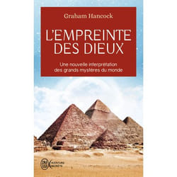 L'Empreinte des dieux - Une nouvelle interprétation des grands mystères du monde (Poche)