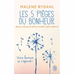 ISBN Les 5 pièges du bonheur, Malene Rydahl, Santé, esprit et corps, Français, 256 pages
