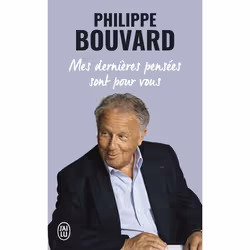 ISBN Mes dernières pensées sont pour vous, Philippe Bouvard, Français, 192 pages