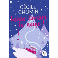 Laisse tomber la neige ! (Grand format)