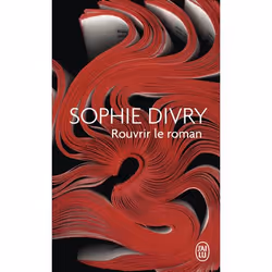 ISBN Rouvrir le roman, Sophie Divry, Français, 192 pages