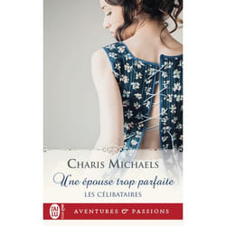 Les célibataires Tome 2 : une épouse trop parfaite
