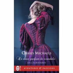 ISBN Un doux parfum de scandale, Charis Michaels, Aventure, Anglais, 384 pages
