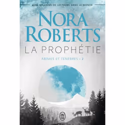ISBN La prophétie, Nora Roberts, Anglais, 416 pages