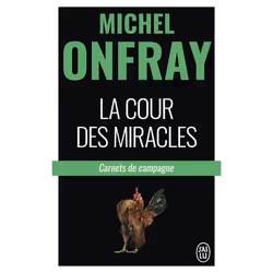 ISBN La cour des miracles, Michel Onfray, Essai, Français, 352 pages