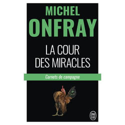 La cour des miracles - Carnets de campagne (Broché)