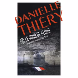 ISBN Le jour de gloire, Danielle Thiéry, Français, 416 pages