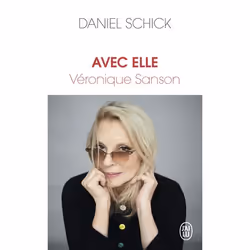 ISBN Avec elle, Véronique Sanson, Daniel Schick, Récit (histoire), Français, 288 pages