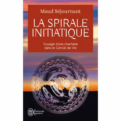 ISBN La spirale initiatique, Maud Séjournant, Aventure, Français, 352 pages