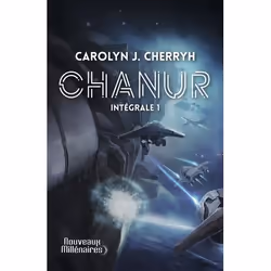 ISBN Chanur, Carolyn J. Cherryh, Fantaisie, Français, 926 pages